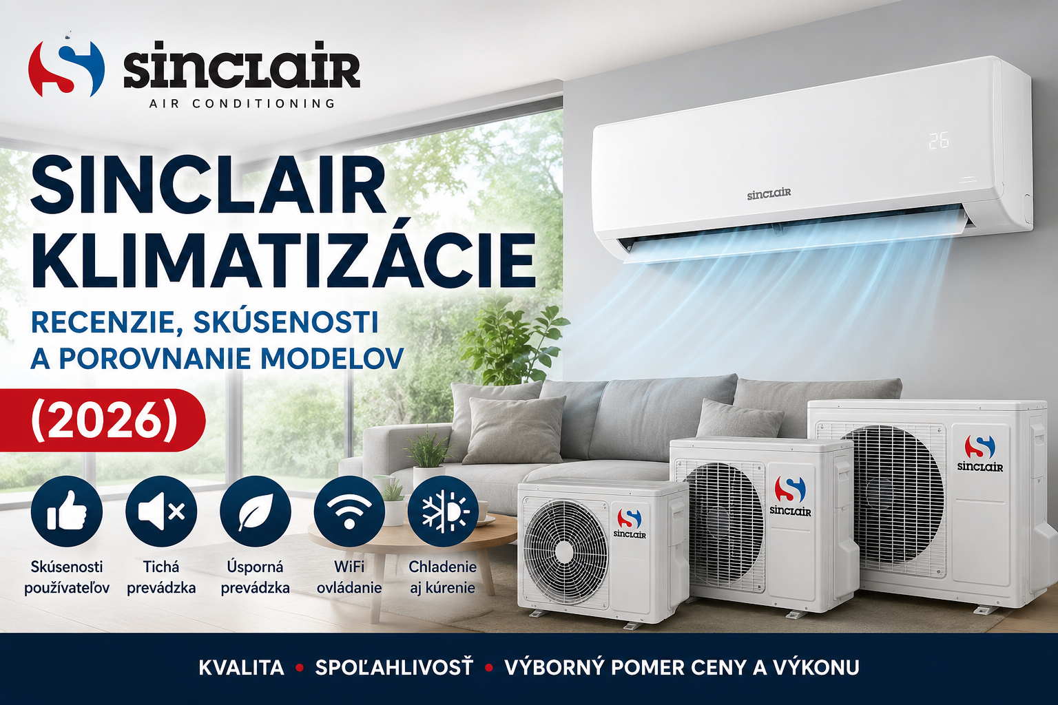 Hľadáte spoľahlivú klimatizáciu Sinclair? Prečítajte si podrobné recenzie, skúsenosti používateľov, porovnanie modelov Sinclair a zistite, ktorý model je pre vás najlepší.